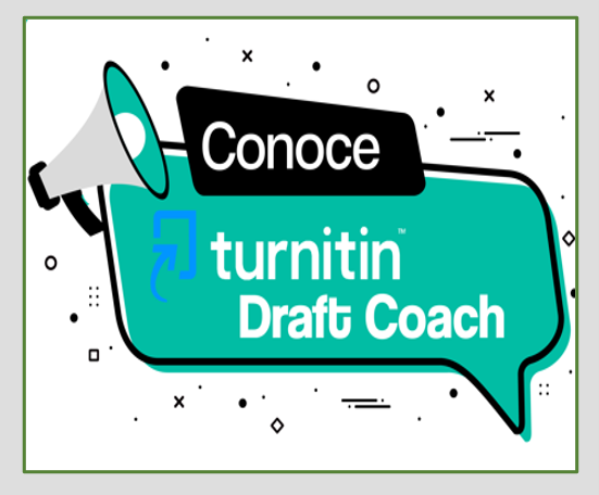 Ya está activa la herramienta Turnitin Draft Coach