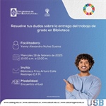 Resuelve tus dudas sobre la entrega de trabajo de grado en Biblioteca todos los miércoles de 10:00 a.m. a 12:00 m.