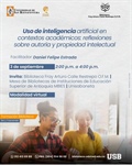 Uso de inteligencia artificial en contextos académicos: reflexiones sobre autoría y propiedad intelectual