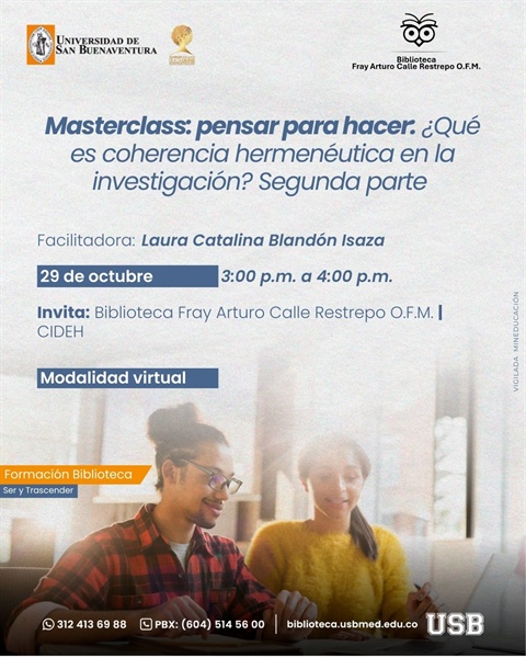 Masterclass. Pensar para hacer: ¿Qué es coherencia hermenéutica en la investigación? Segunda parte