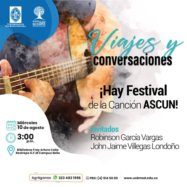Viajes y Conversaciones. ¡Hay Festival de la Canción ASCUN!